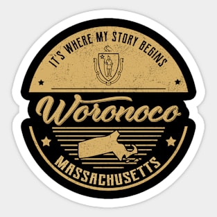 Woronoco Massachusetts It's Where my story begins Sticker